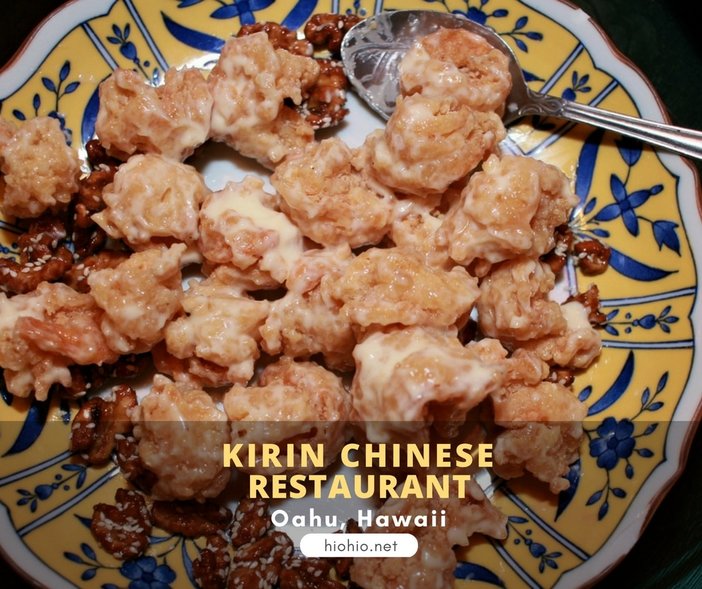 Kirin Chinese Restaurant Oahu (Hawaii). Honey Glazed Walnut Shrimp Dinner.